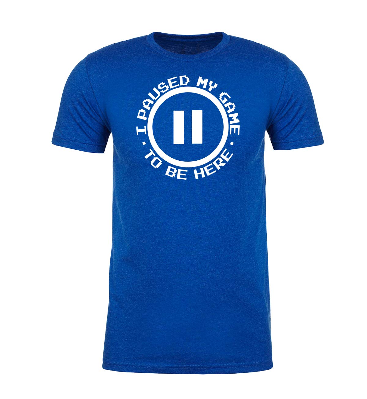 Funny Graphic Tees for Men - I Paused My Game to Be Here T-Shirt | Gamer Humor Apparel for Casual Wear & Gaming Events