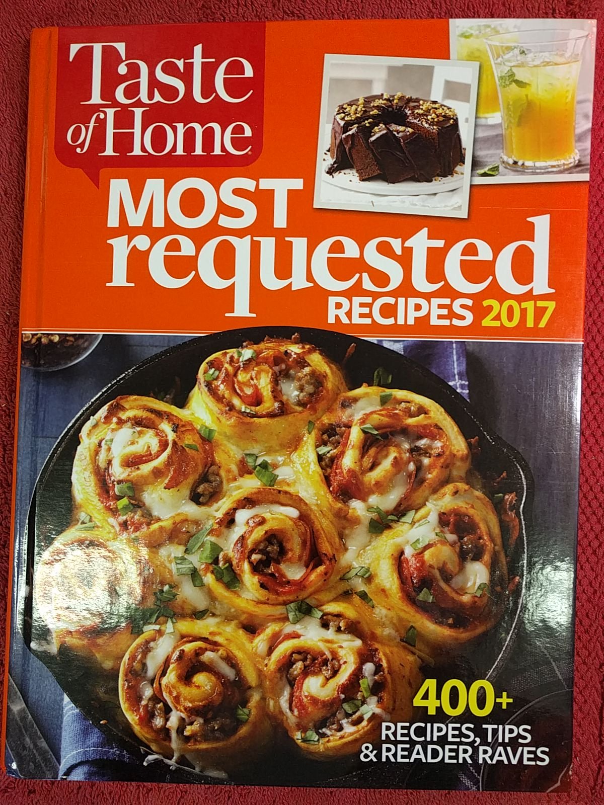 Taste of Home Most Requested Recipes 2017 - Best Selling Cookbook with Easy Homemade Meals for Family Dinners & Holiday Gatherings