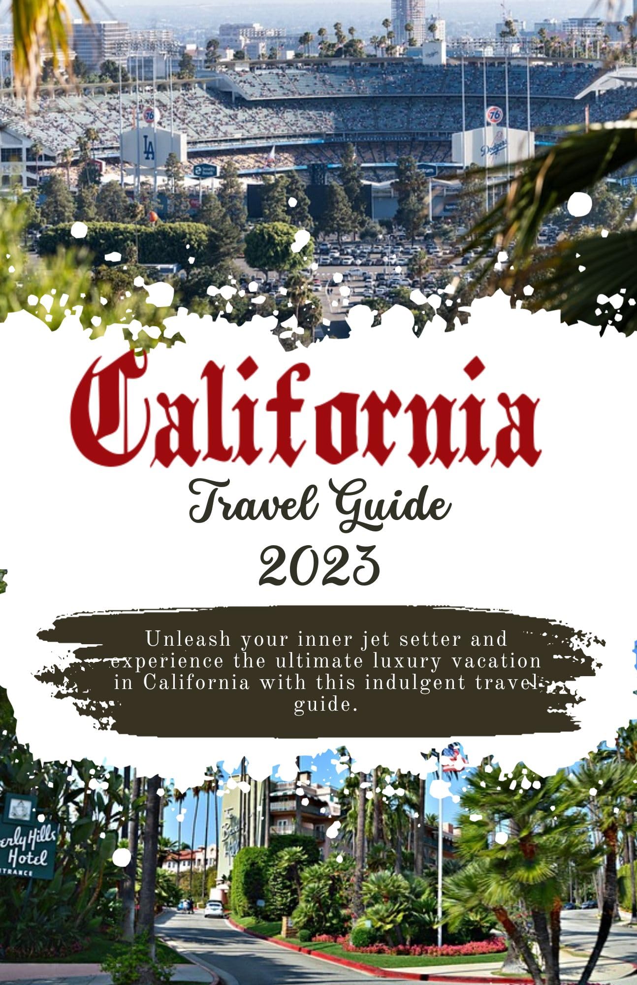 California Travel Guide 2023: Best Luxury Vacation Destinations & Tips | Explore Beaches, Wineries & Resorts | Perfect for Couples Getaways & Family Trips