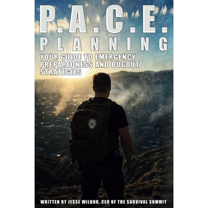 PACE Planning Guide: Emergency Preparedness & Bugout Strategies for Survival, Outdoor Adventures & Disaster Readiness