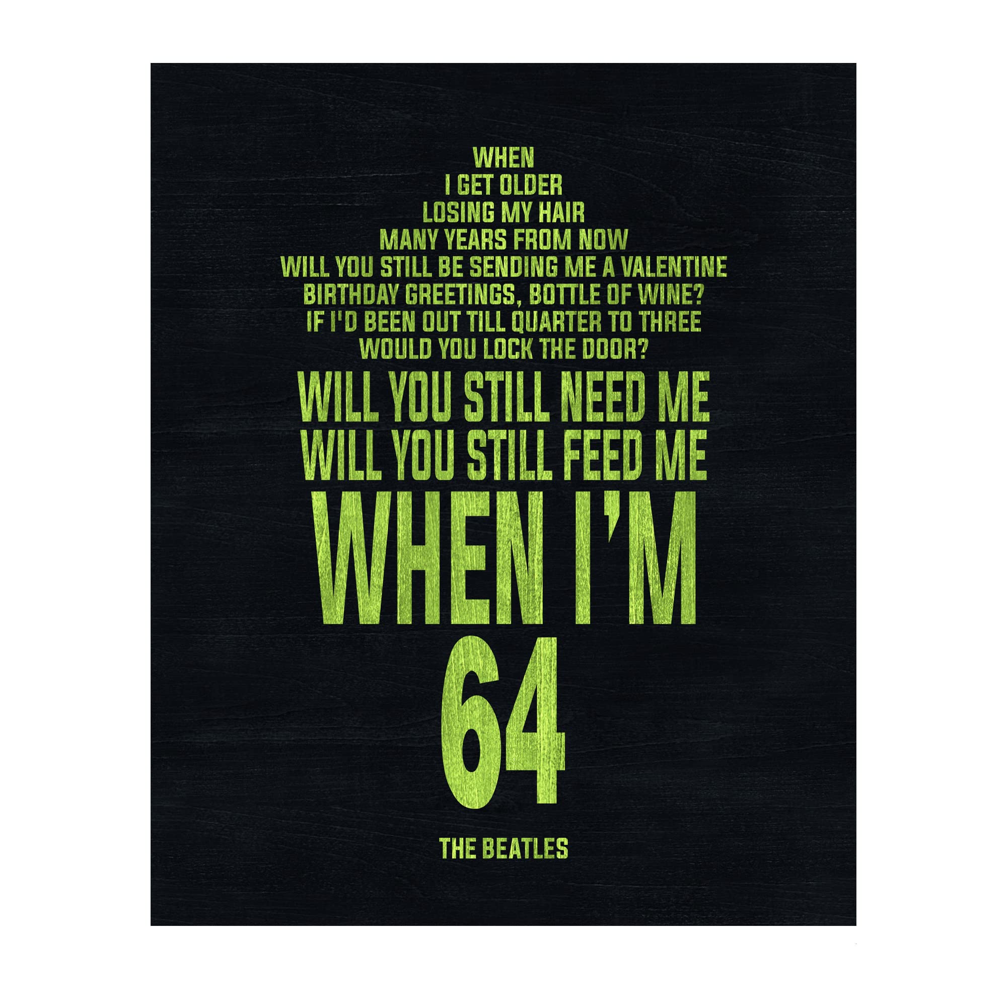 The Beatles 'When I'm 64' Lyrics Wall Art Poster - 8x10 Inch Music Themed Typographic Decor for Home, Office & Man Cave - Perfect Gift for Beatles Fans & Music Lovers - Great for Bedrooms, Studios & Music Rooms