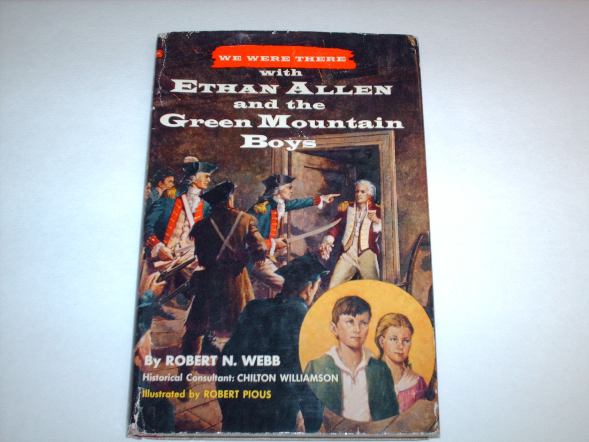 We Were There with Ethan Allen and the Green Mountain Boys - Historical Adventure Book for Kids | American Revolution Learning Resource for Classroom & Homeschool