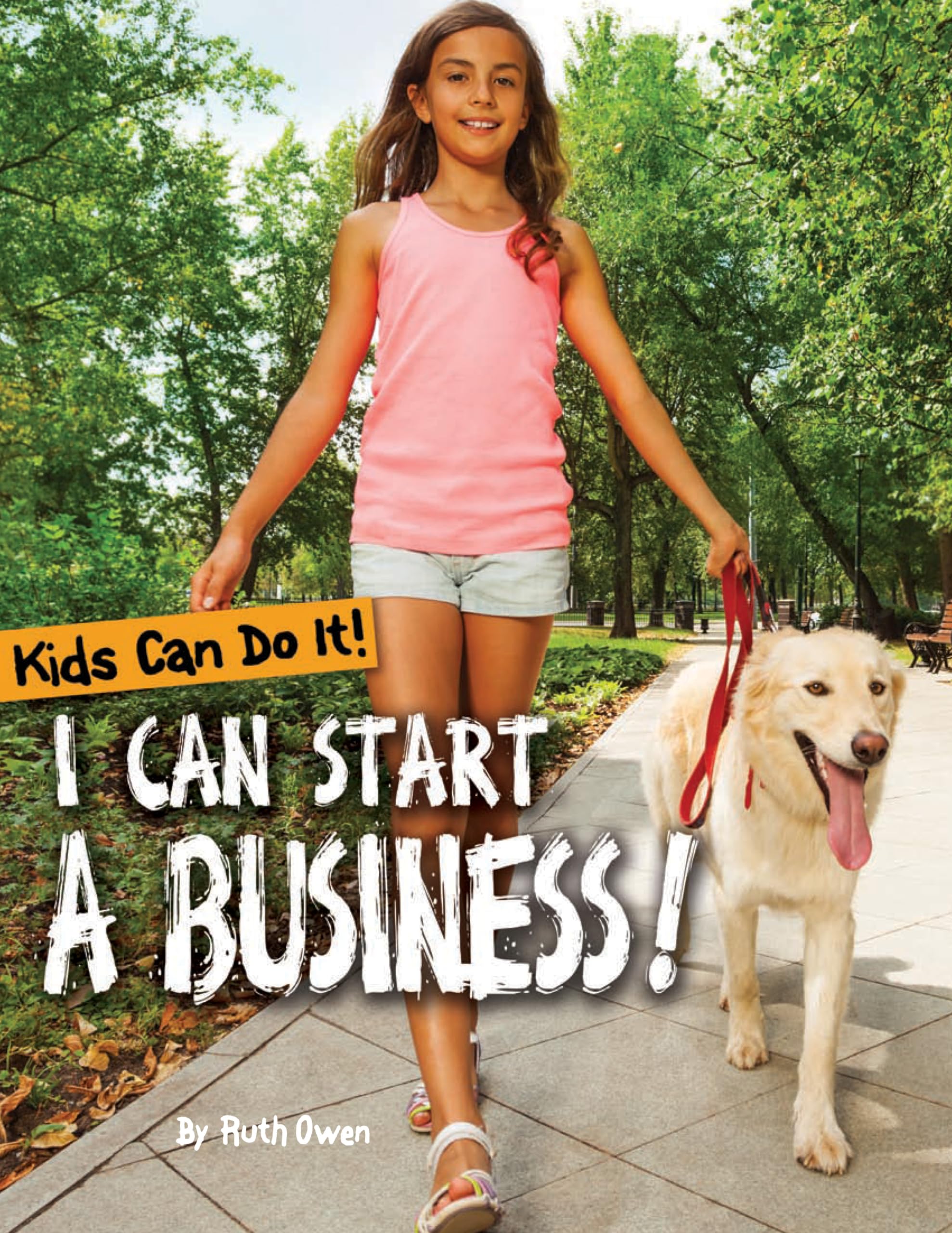 I Can Start a Business! - Entrepreneurial Guide for Kids | Learn Business Basics & Start Your First Venture | Perfect for School Projects & Young Entrepreneurs