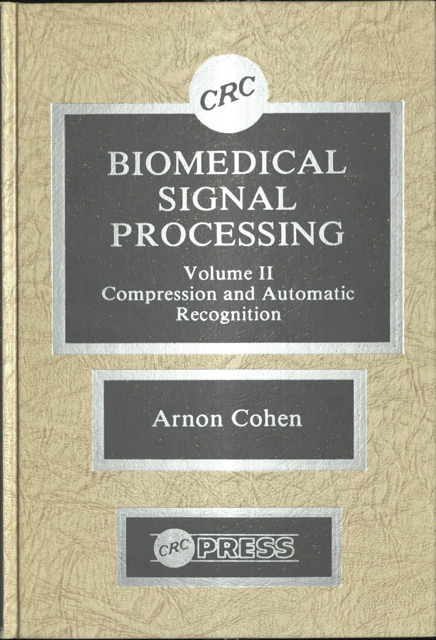 Biomedical Signal Processing Volume 2: Compression & Automatic Recognition Textbook - ECG Analysis, Medical Imaging & AI Diagnostics for Researchers