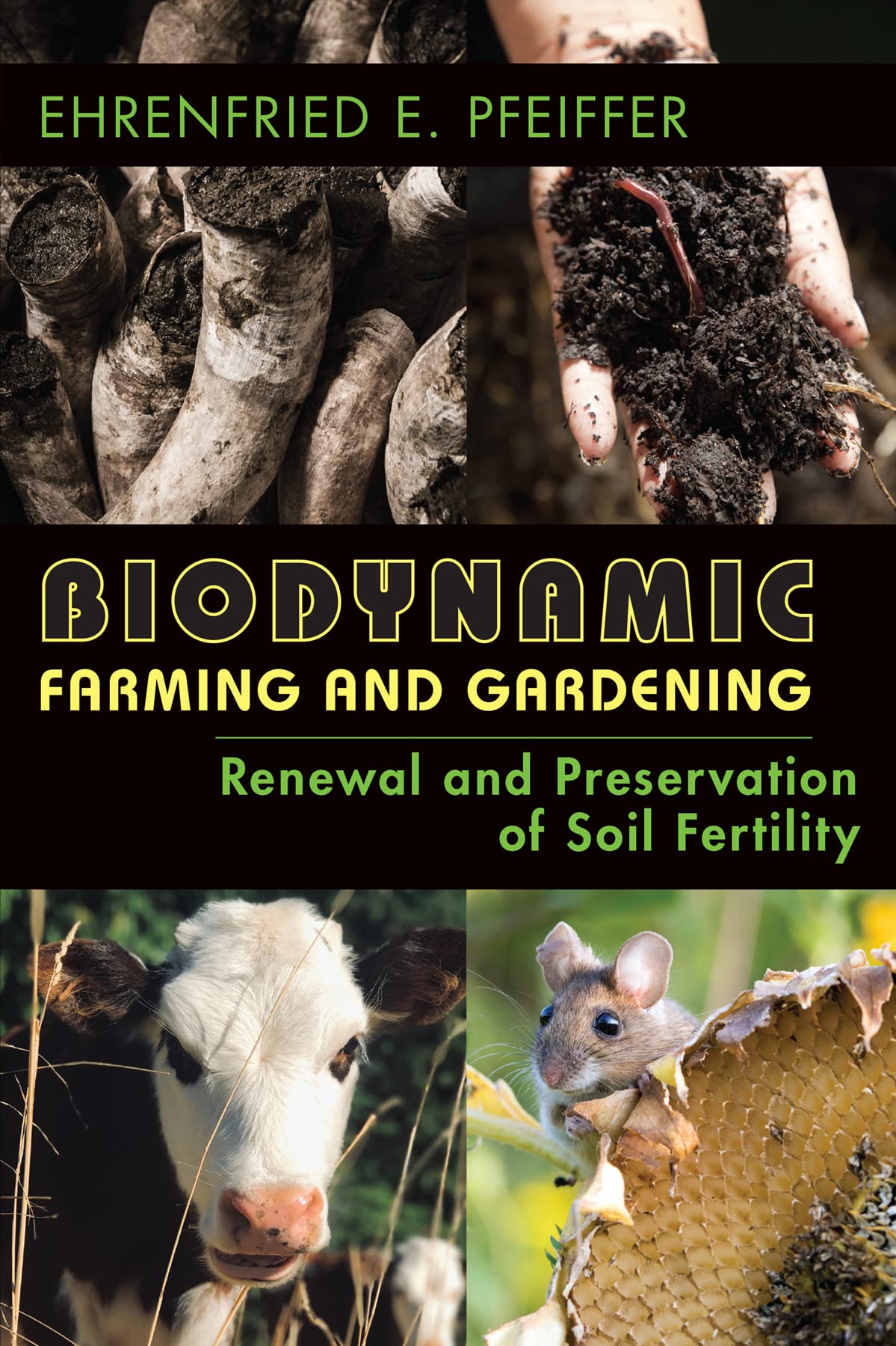 Biodynamic Farming & Gardening Guide: Renew Soil Fertility Naturally | Sustainable Agriculture for Organic Home Gardens & Small Farms