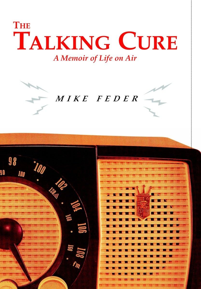The Talking Cure: A Memoir of Life on Air - Inspiring Stories for Personal Growth & Self-Discovery | Perfect for Book Clubs, Therapy Sessions & Motivational Reading