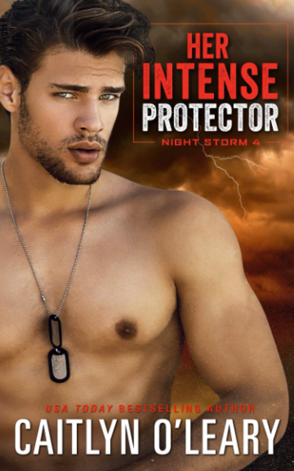 Her Intense Protector: Navy SEAL Romance Novel - Night Storm Series | Military Love Story, Alpha Hero & Suspense | Perfect for Beach Reading & Book Club Discussions