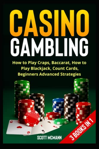 Casino Gambling Guide: Learn How to Play Craps, Baccarat & Blackjack | Card Counting Techniques | Beginner to Advanced Strategies | 3-in-1 Book Set for Casino Enthusiasts | Perfect for Home Practice & Casino Trips