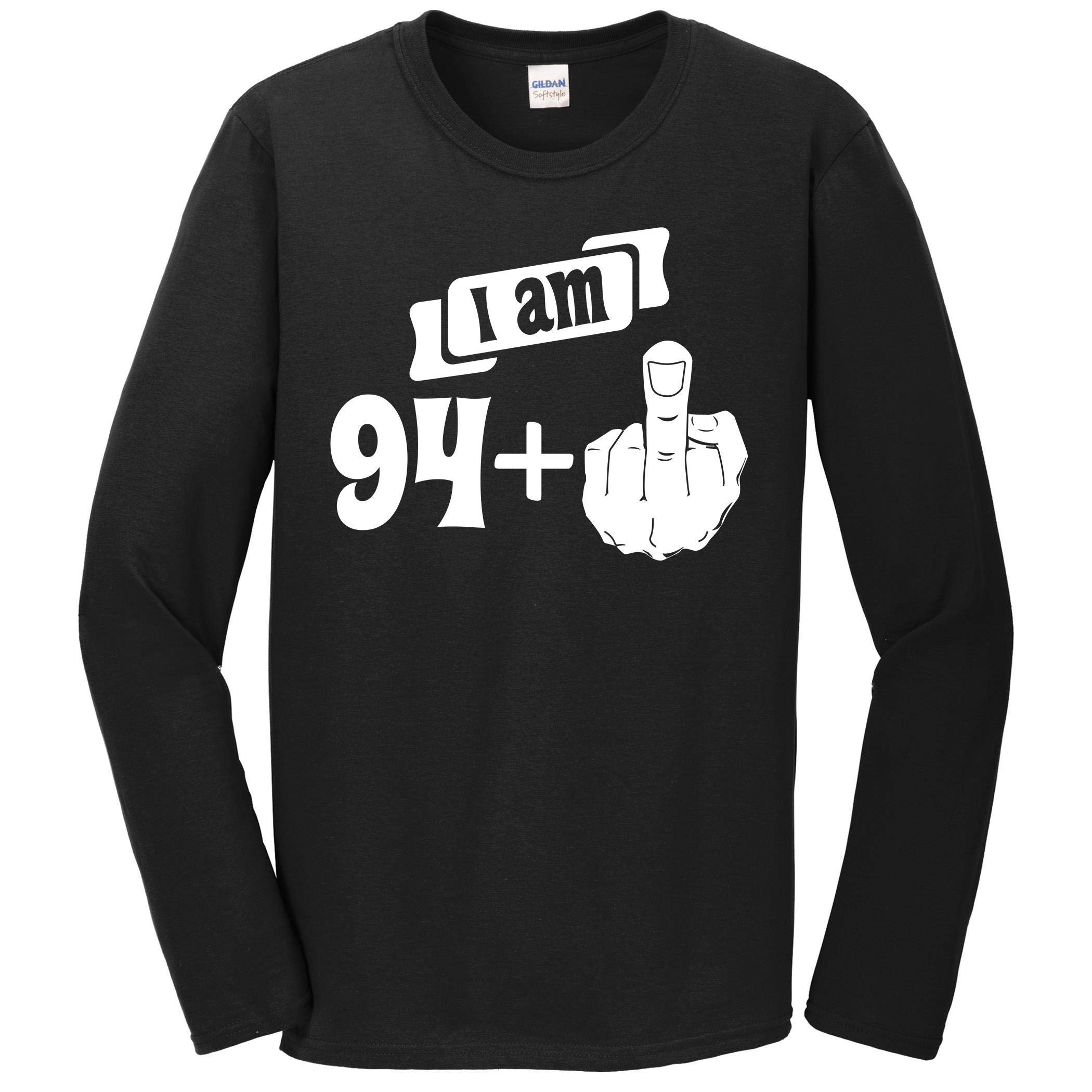Funny 94 Plus Middle Finger 95th Birthday Long Sleeve T-Shirt - Humor Gift for 95 Year Old - Perfect for Birthday Parties & Senior Prank Gifts