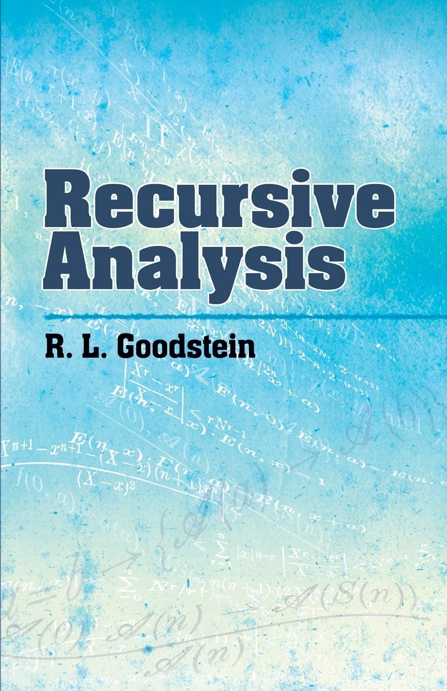 Recursive Analysis Math Book - Dover Mathematics for Students & Researchers