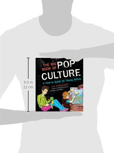 The Big Book of Pop Culture: Ultimate How-to Guide for Young Artists - Learn Creative Techniques for Music, Art & Digital Media