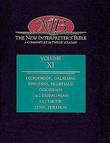 The New Interpreter's Bible: Second Corinthians to Philemon (Volume 11) - Comprehensive Biblical Commentary for Pastors, Students & Bible Study Groups