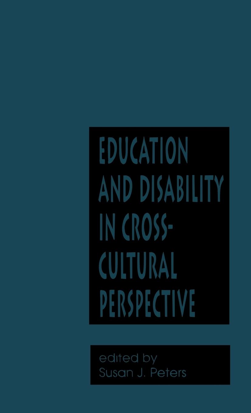 Education and Disability in Cross-Cultural Perspective - International Reference Book for Educators & Researchers | Classroom Resources & Global Studies