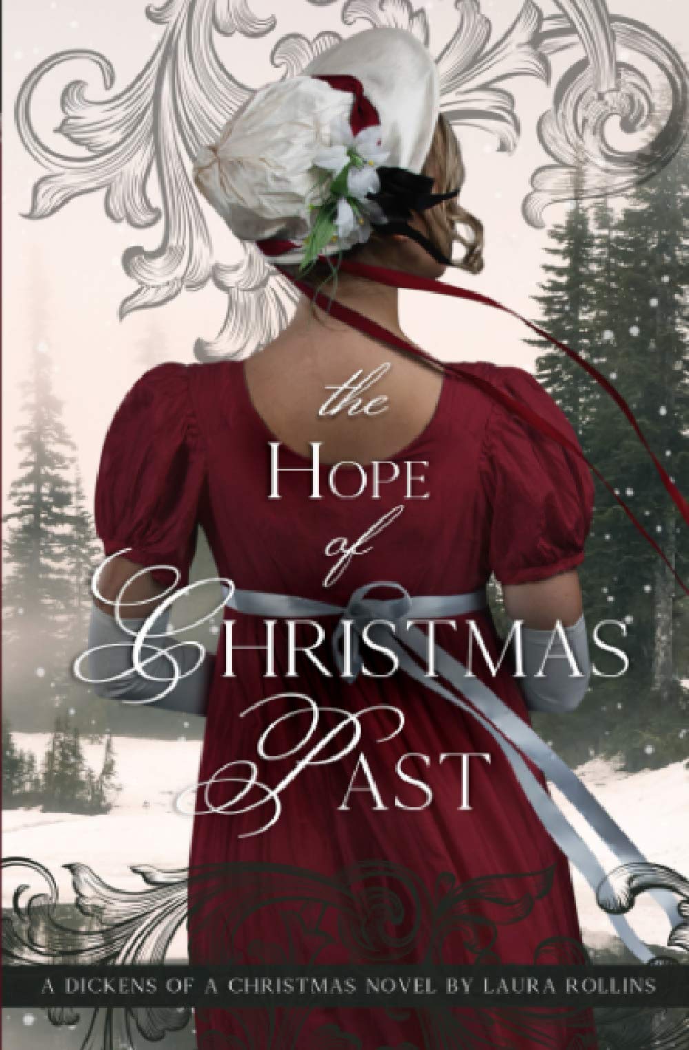 The Hope of Christmas Past: Sweet Regency Romance Novel (A Dickens of a Christmas) - Perfect for Holiday Reading & Gift Giving