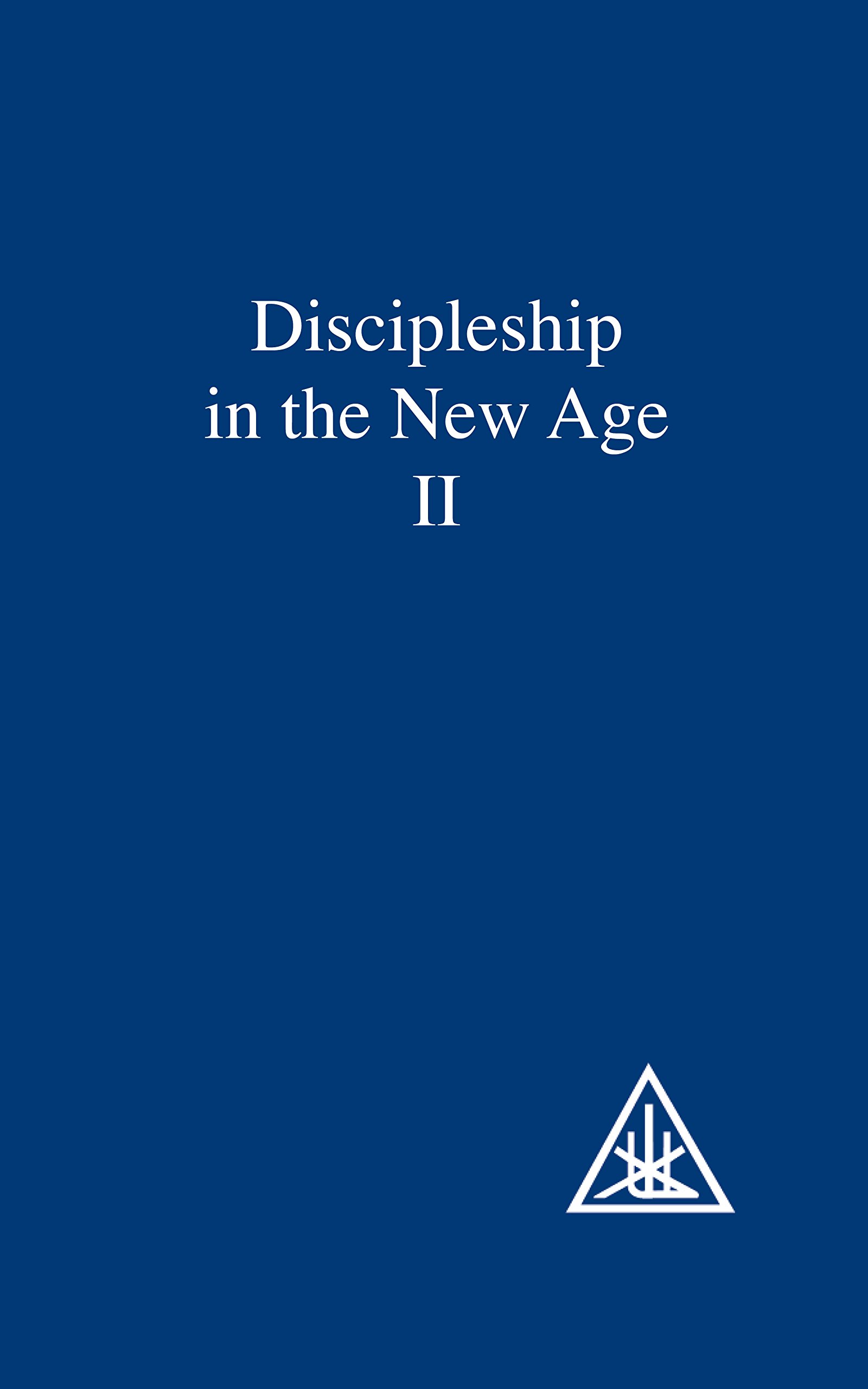 Discipleship in the New Age II - Spiritual Growth Book for Modern Christians | Bible Study Guide for Small Groups & Personal Devotion