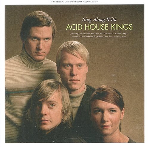 Sing Along With Acid House Kings - Indie Pop Music Album for Relaxation & Road Trips