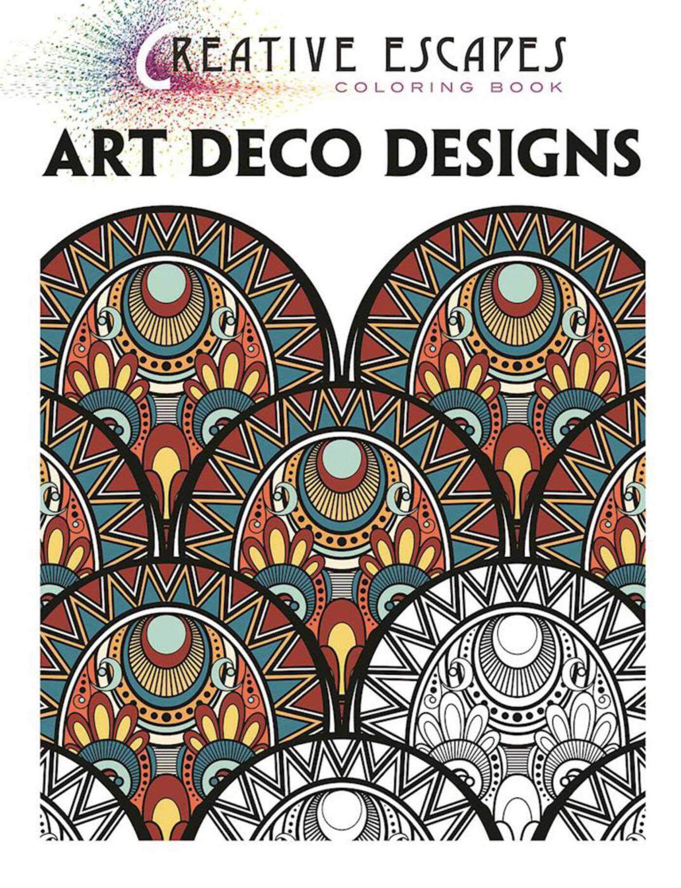 Creative Escapes Coloring Book for Adults - 50+ Art Deco Designs & Patterns | Stress Relief, Relaxation, Mindfulness Activity | Perfect Gift for Artists & Coloring Enthusiasts