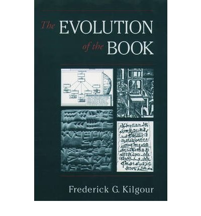 The Evolution of the Book by Frederick G. Kilgour - Hardcover History of Book Publishing | Perfect for Bibliophiles, Librarians & History Scholars