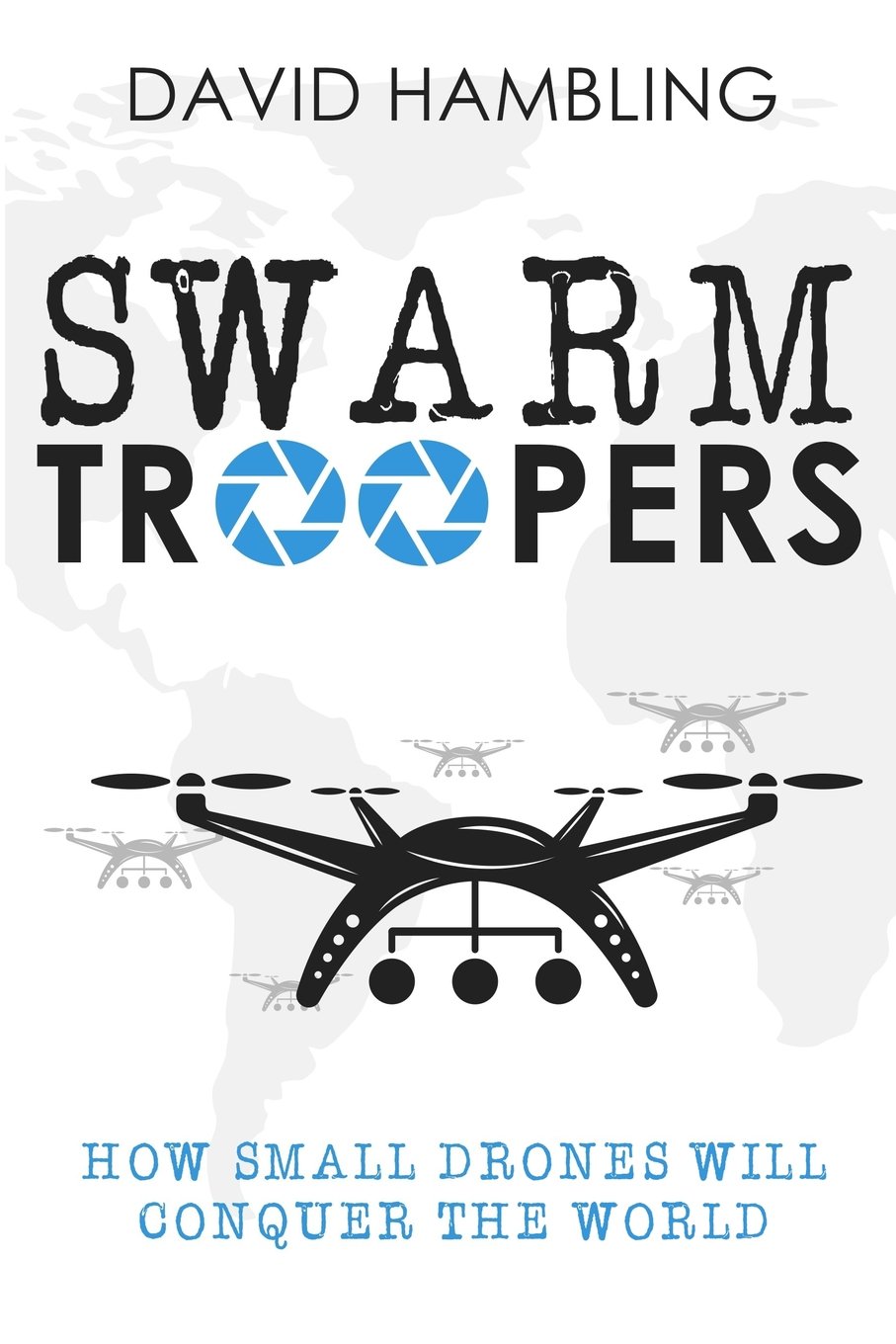 Swarm Troopers: How Small Drones Will Conquer the World | Future of Warfare & Surveillance | Perfect for Military Tech Enthusiasts & Security Professionals