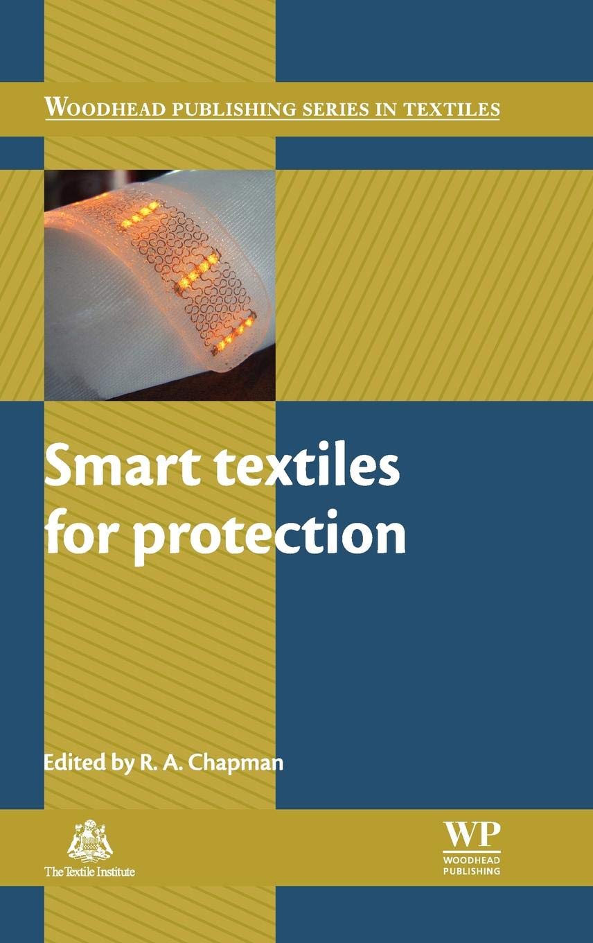 Smart Protective Textiles - Advanced Fabric Technology for Safety & Comfort | Woodhead Publishing Series | Ideal for Industrial Workwear, Medical Apparel & Outdoor Gear