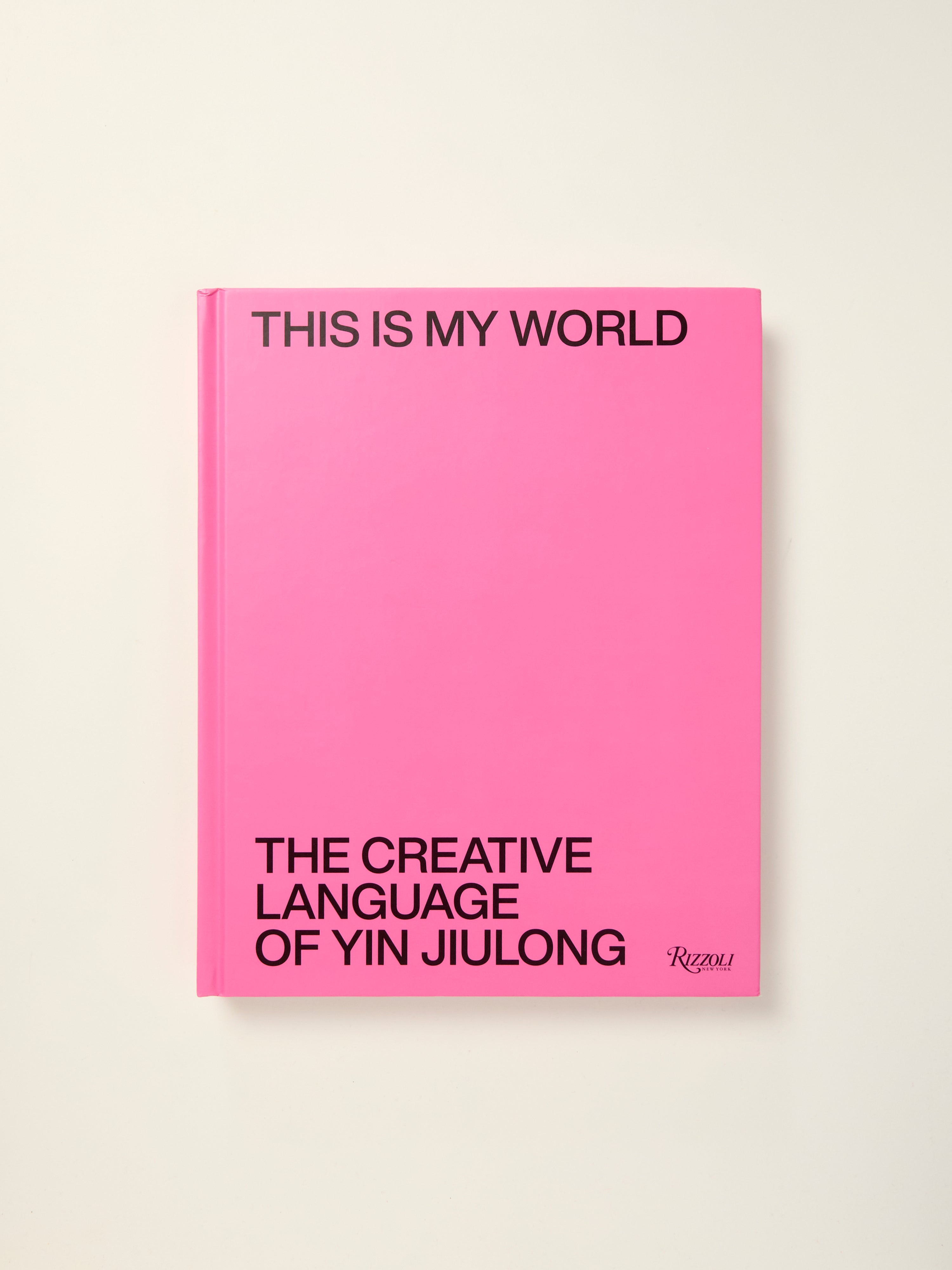 This is My World: The Creative Language of Yin Jiulong - Art Book for Home Decor, Office Inspiration & Gift Ideas