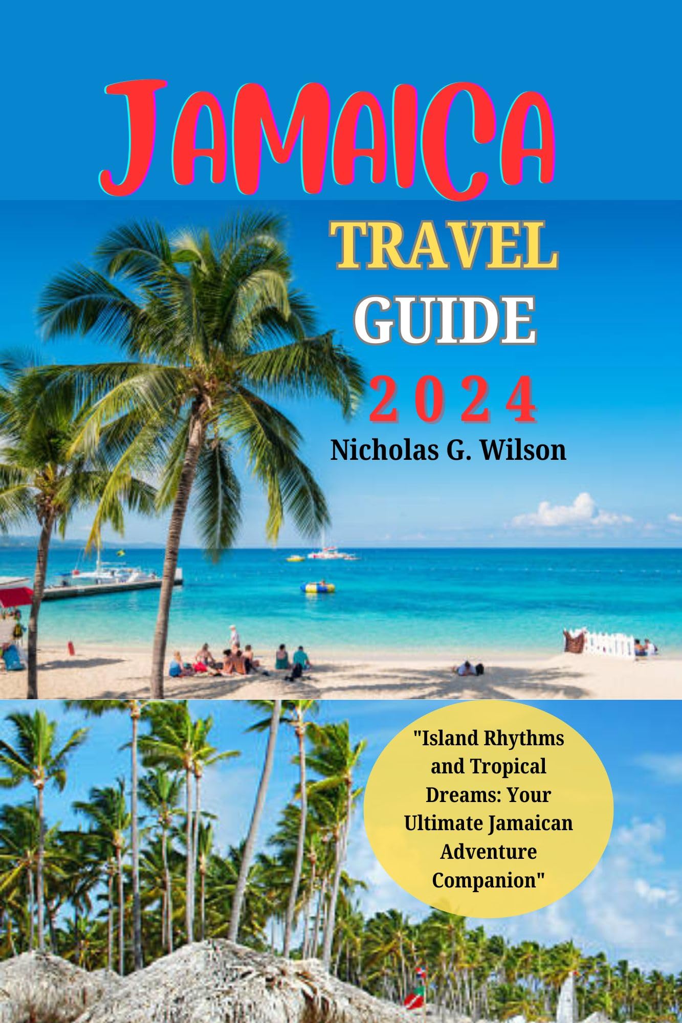 Jamaica Travel Guide 2024 - Best Vacation Tips, Attractions & Itineraries | Perfect for Beach Holidays & Cultural Adventures