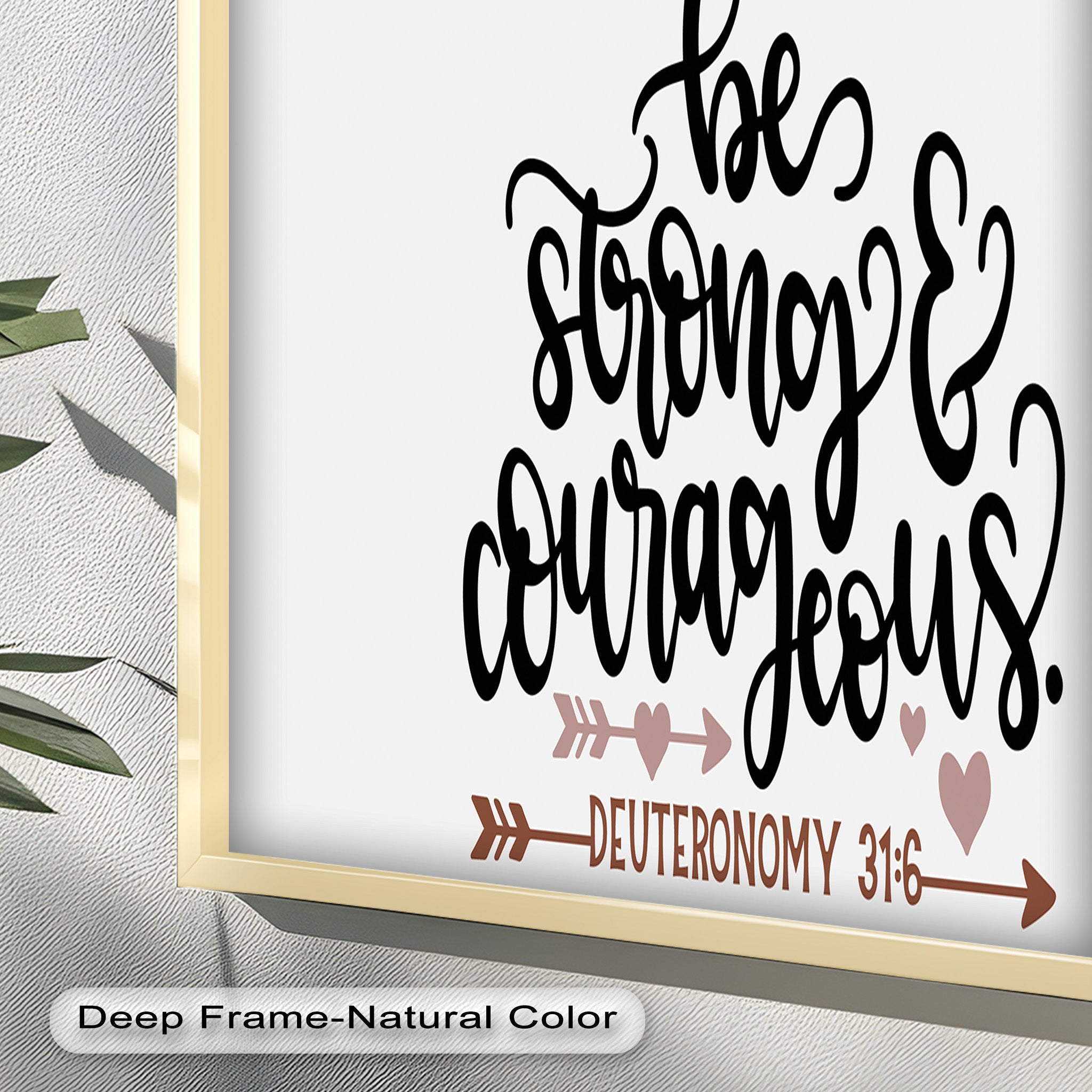 Be Strong & Courageous - Deuteronomy 31:6 Bible Verse Oil Painting - Inspirational Christian Wall Art for Home, Church & Office Decor