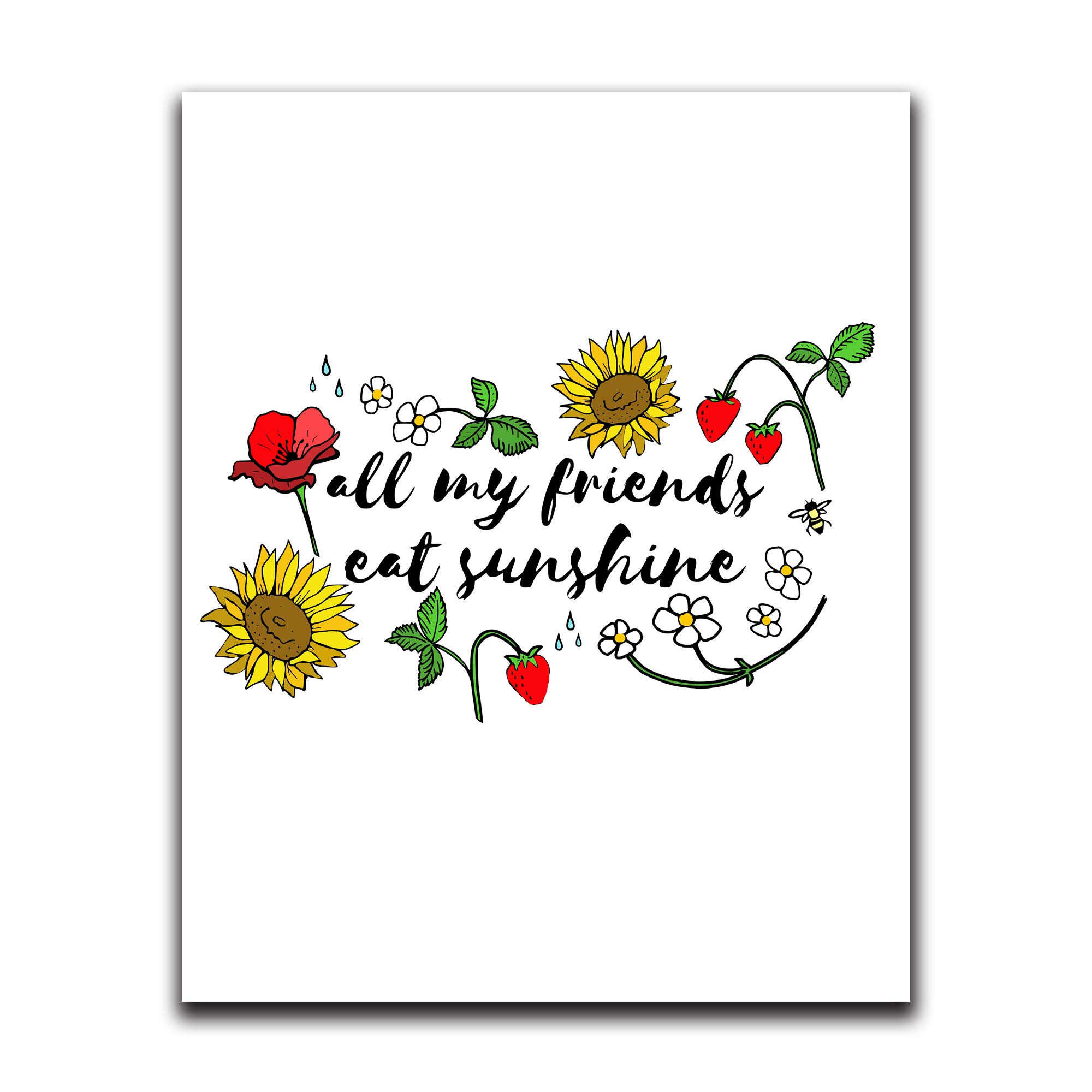Funny Wall Art Decor with Sayings - 'All My Friends Eat Sunshine' - 8x10 Inch Inspirational Quote Print for Bedroom, Bathroom, Kitchen, Office, Living Room, Apartment & Dorm - Perfect Gift for Friends & Home Decor Lovers