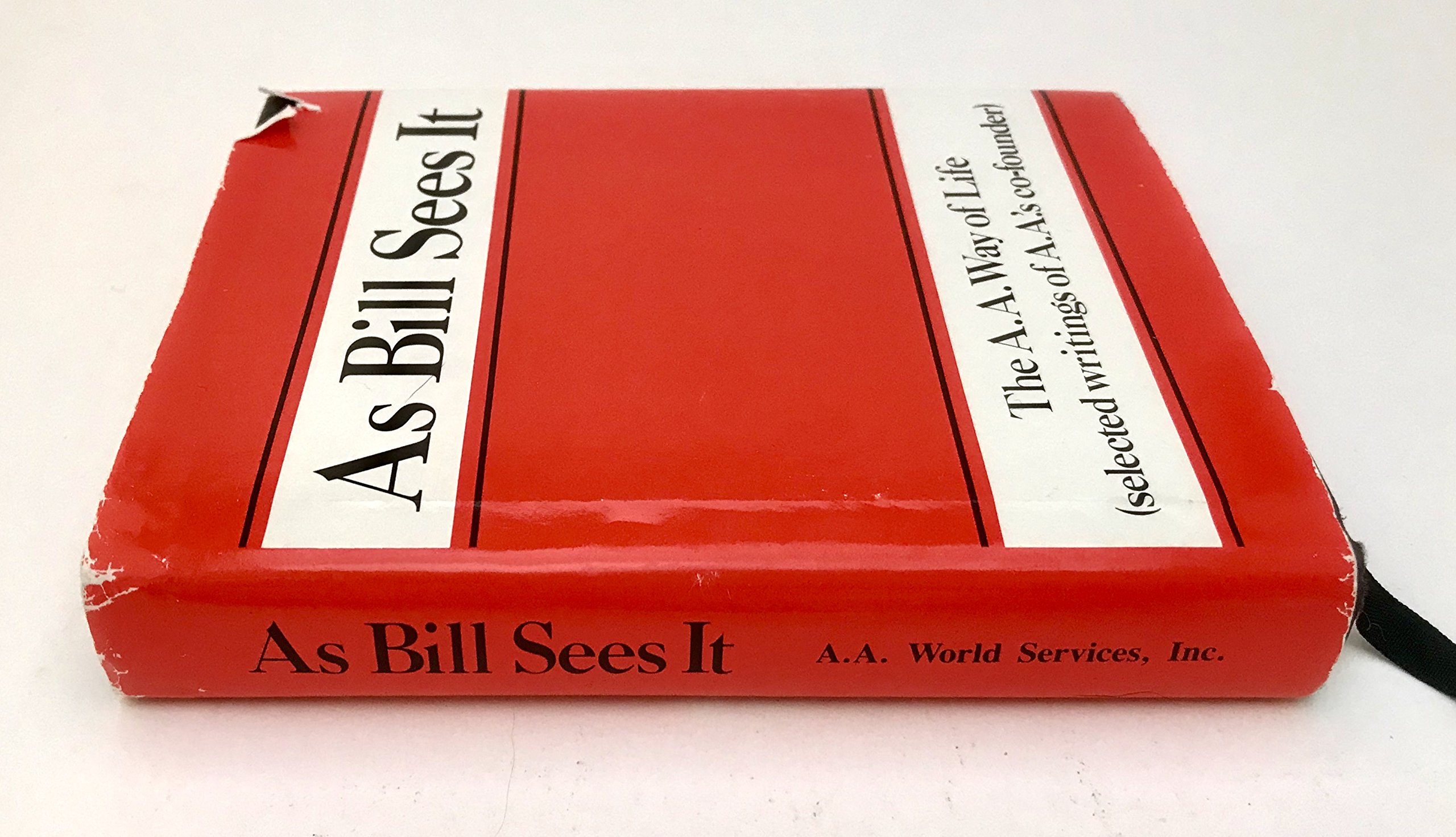 As Bill Sees It: The A.A. Way of Life - Alcoholics Anonymous Recovery Book for Spiritual Growth & Sobriety Journey | Perfect for 12-Step Meetings & Personal Reflection