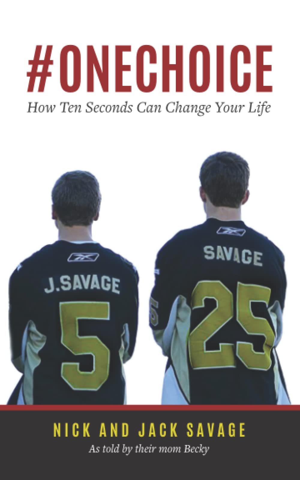 #ONECHOICE: How 10 Seconds Can Transform Your Life - Motivational Book for Personal Growth & Success | Perfect for Self-Improvement, Career Development & Daily Inspiration