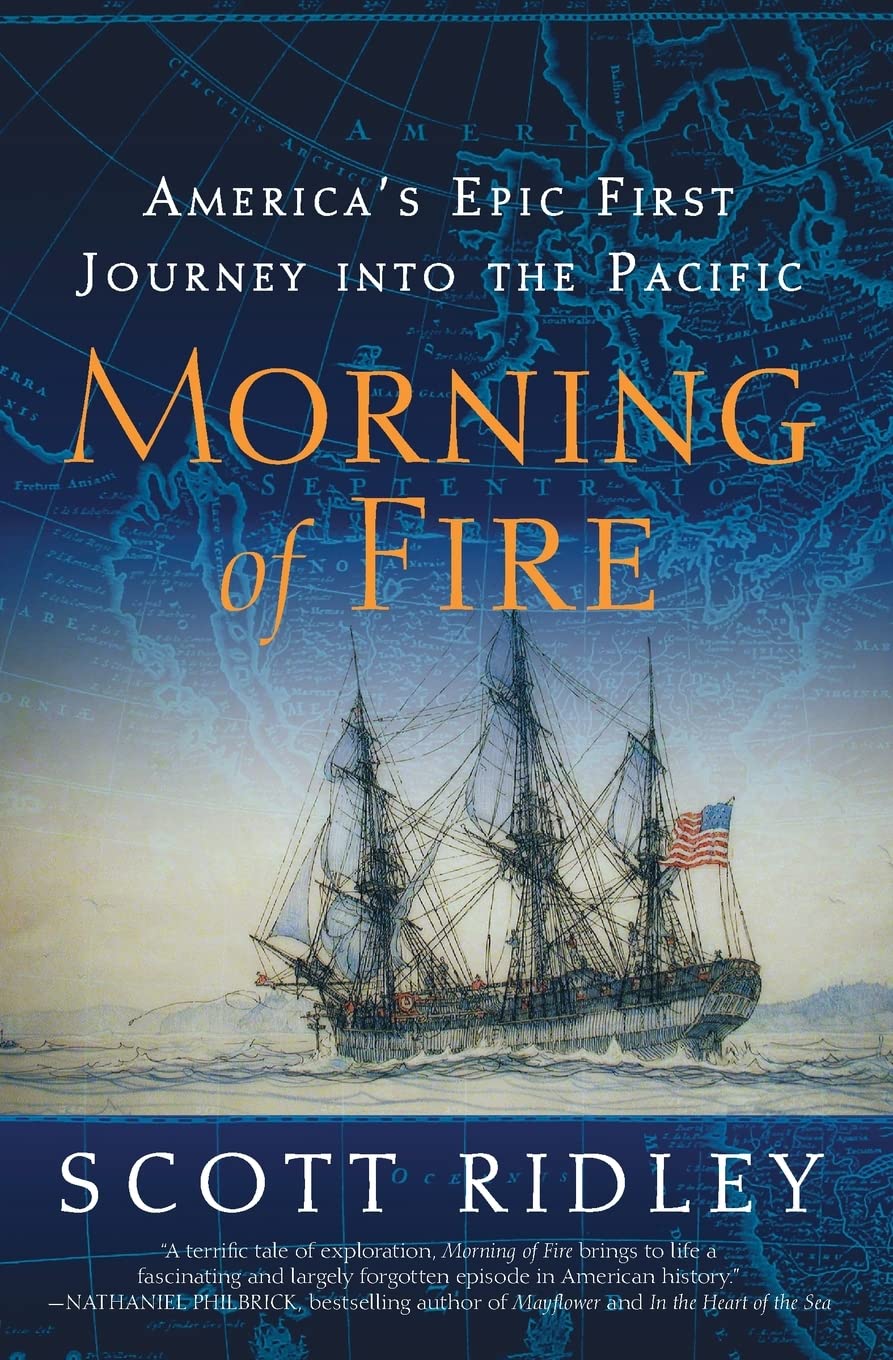 Morning of Fire: America's Epic First Journey into the Pacific - Historical Adventure Book for Travel Enthusiasts & History Buffs