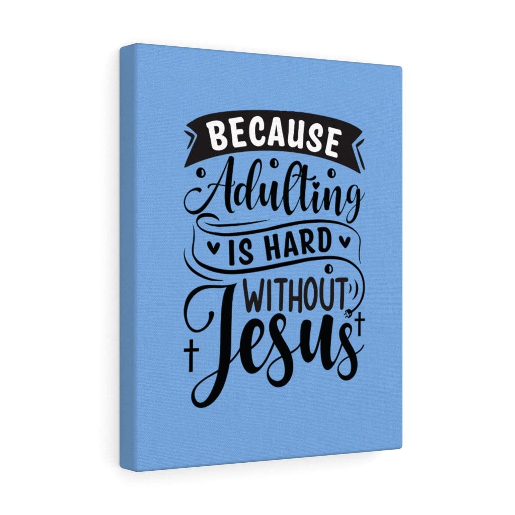 Christian Wall Art with Bible Verse - 'Adulting is Hard Without Jesus' Blue Scripture Print - Ready to Hang Home Decor for Bedroom, Living Room & Office - Inspirational Gift for Faith-Based Home