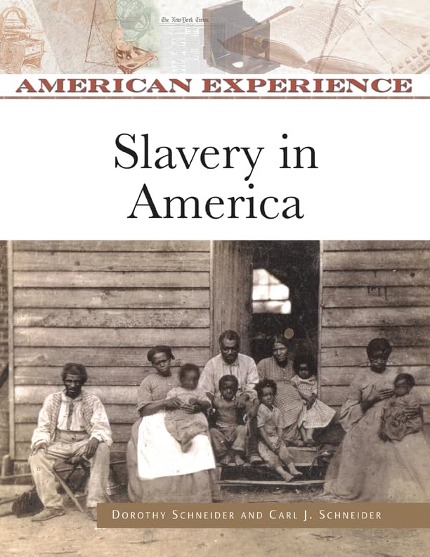Slavery in America: History, Impact & Legacy - American Experience | US History Books for Students & Educators | Perfect for Classrooms & Research