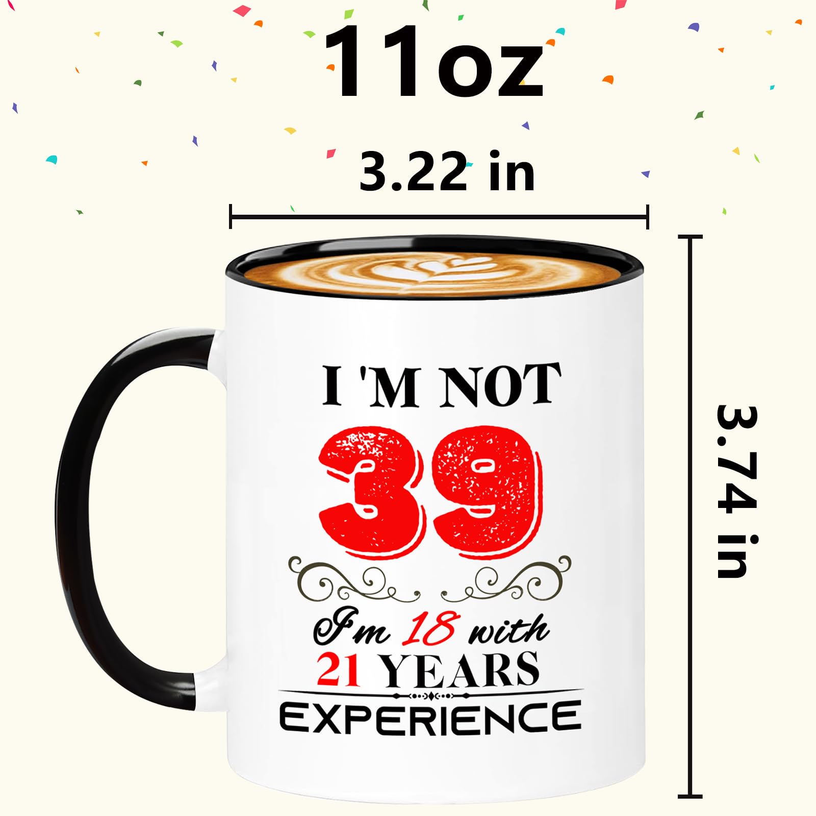 39th Birthday Mug for Women & Men - 11oz Funny Coffee Cup Gift for Mom, Dad, Wife, Husband, Grandma, Grandpa | Perfect 39 Year Old Present for Birthday Celebrations, Office Gifts & Family Occasions