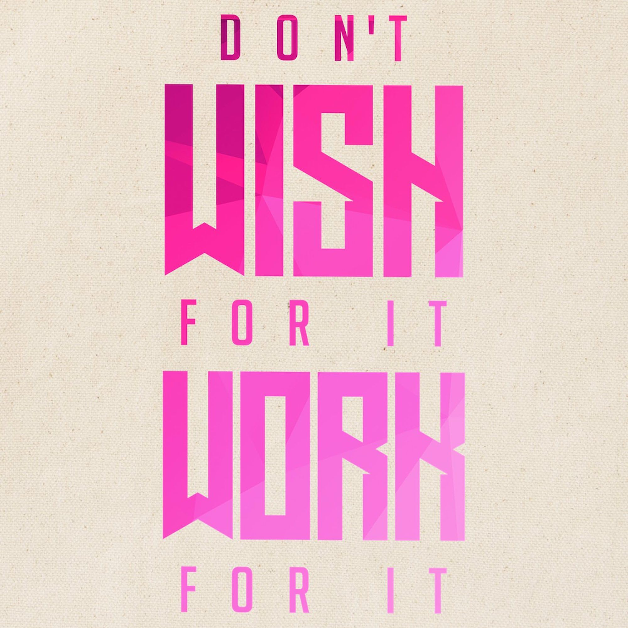 Don't Wish For It Pink Canvas Tote Bag - Eco-Friendly Reusable Shopping Bag for Women | Perfect for Groceries, Beach Trips & Everyday Use