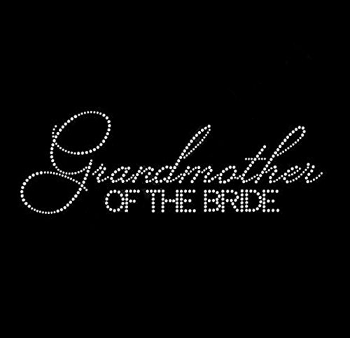 Grandmother of The Bride Rhinestone Iron-On Transfer - Elegant Wedding Apparel Decoration for Dresses, Jackets & Gifts