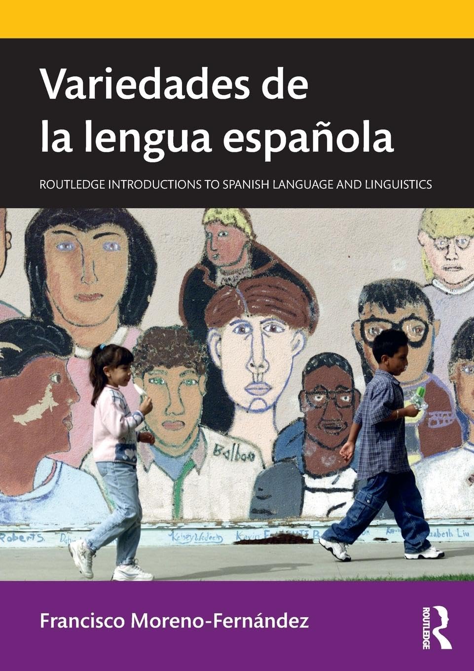 Varieties of the Spanish Language - Routledge Introductions to Spanish Language and Linguistics | Perfect for Language Students & Linguistics Research