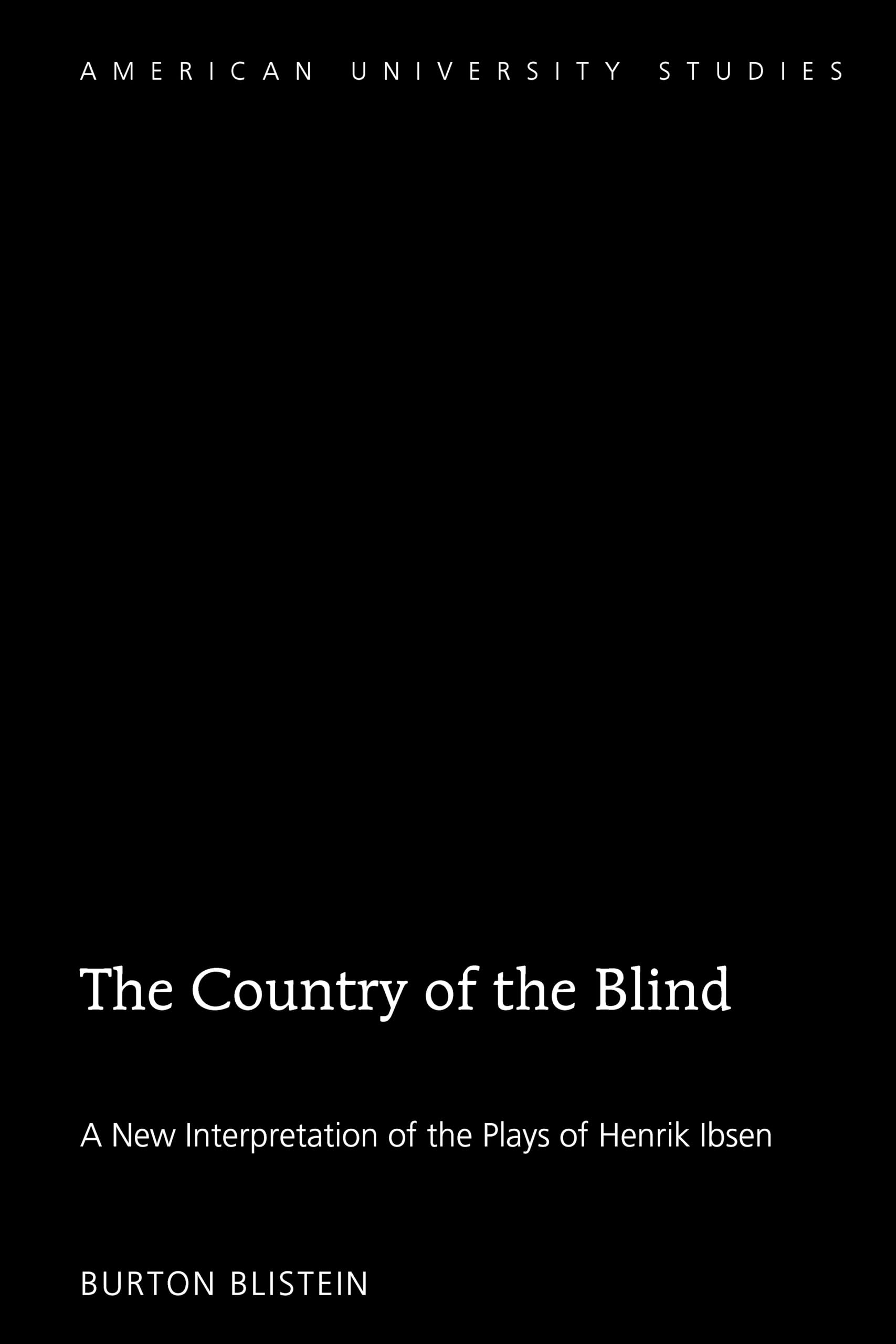The Country of the Blind - American University Studies Book | Classic Literature & Social Commentary | Perfect for Book Clubs & Academic Discussions