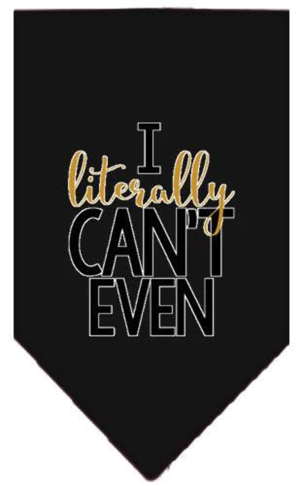Funny Pet Bandana for Dogs - 'I Literally Can't Even' Screen Printed Design - Black Small Dog Bandana - Perfect for Pet Parties, Halloween Costumes & Instagram Photos