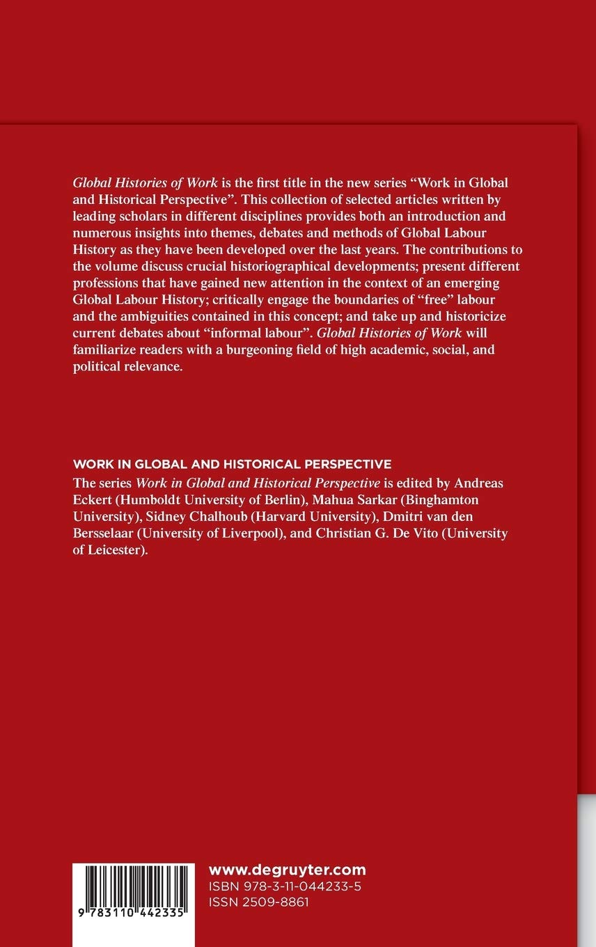 Global Histories of Work: Labor Studies in International & Historical Context | Academic Research & Classroom Use