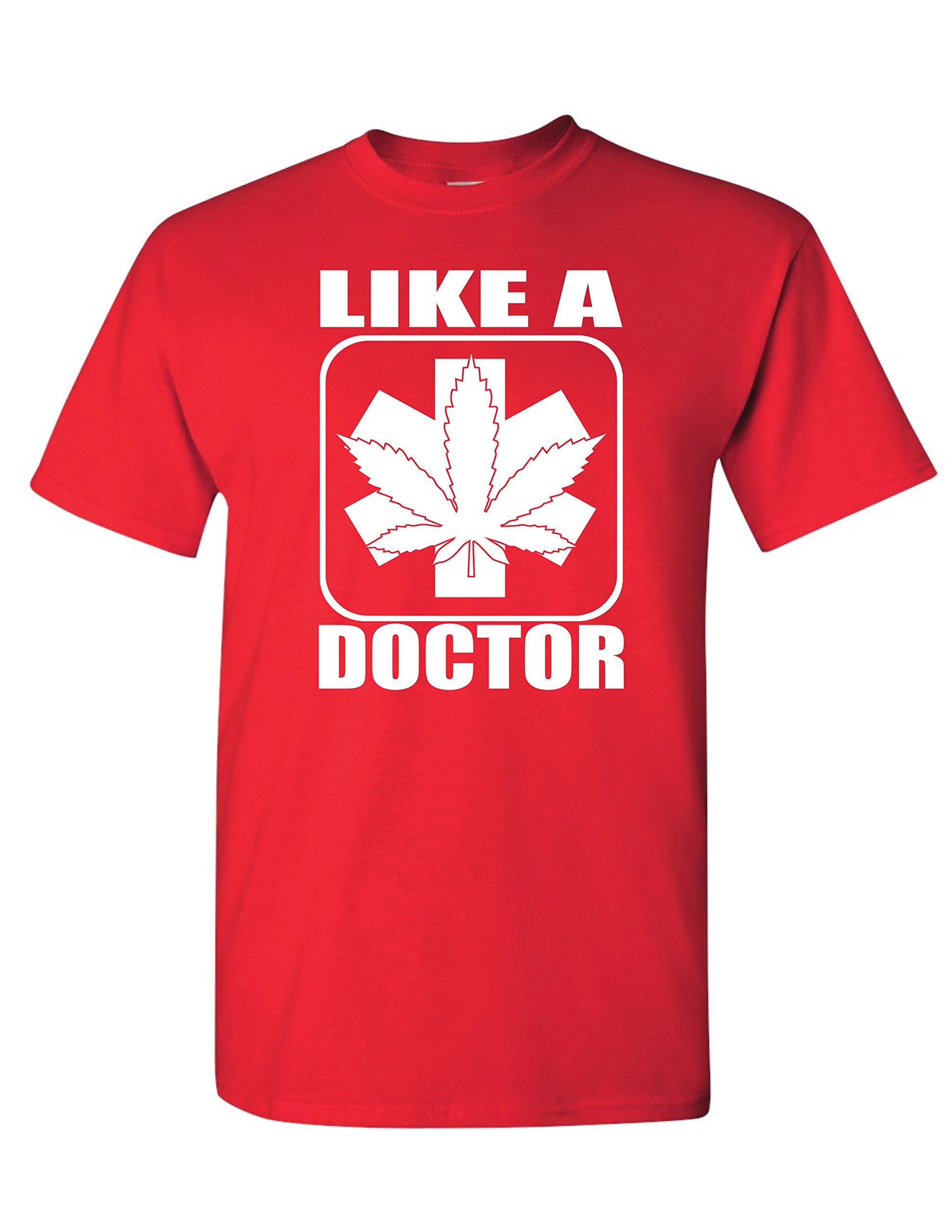 Like A Doctor Red T-Shirt - Funny Medical Humor Tee for Doctors, Nurses & Healthcare Workers - Perfect for Casual Wear, Work & Gifts