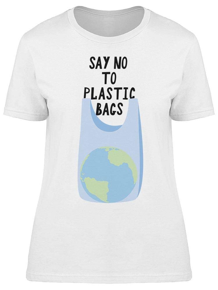 Eco-Friendly Say No to Plastic Bags Women's T-Shirt - Sustainable Cotton Tee for Earth Day, Environmental Activism & Casual Wear
