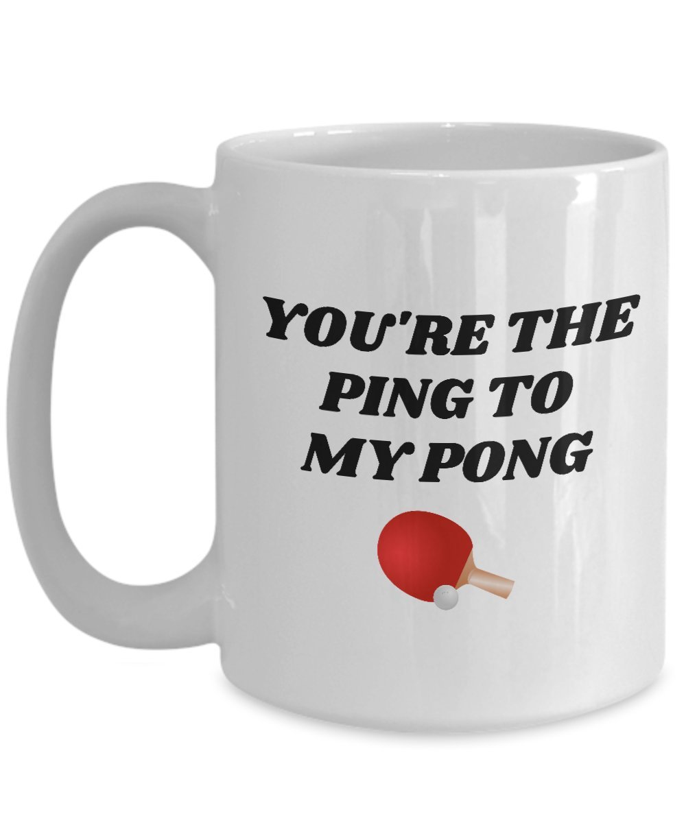 Best Ping Pong Gift Ideas - Table Tennis Player Coffee Mug - Perfect Present for Ping Pong Lovers - Funny 'You're Ping To My Pong' Design - Ideal for Home, Office & Sports Enthusiasts