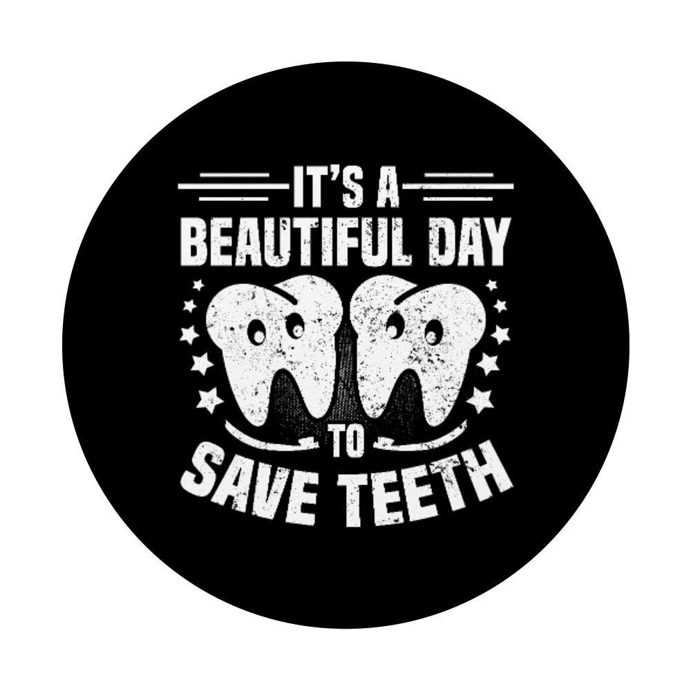 Funny Dentist PopSockets Grip & Stand - 'Beautiful Day to Save Teeth' Dental Assistant Phone Accessory for iPhone, Samsung & Tablets | Perfect Gift for Dentists & Dental Students