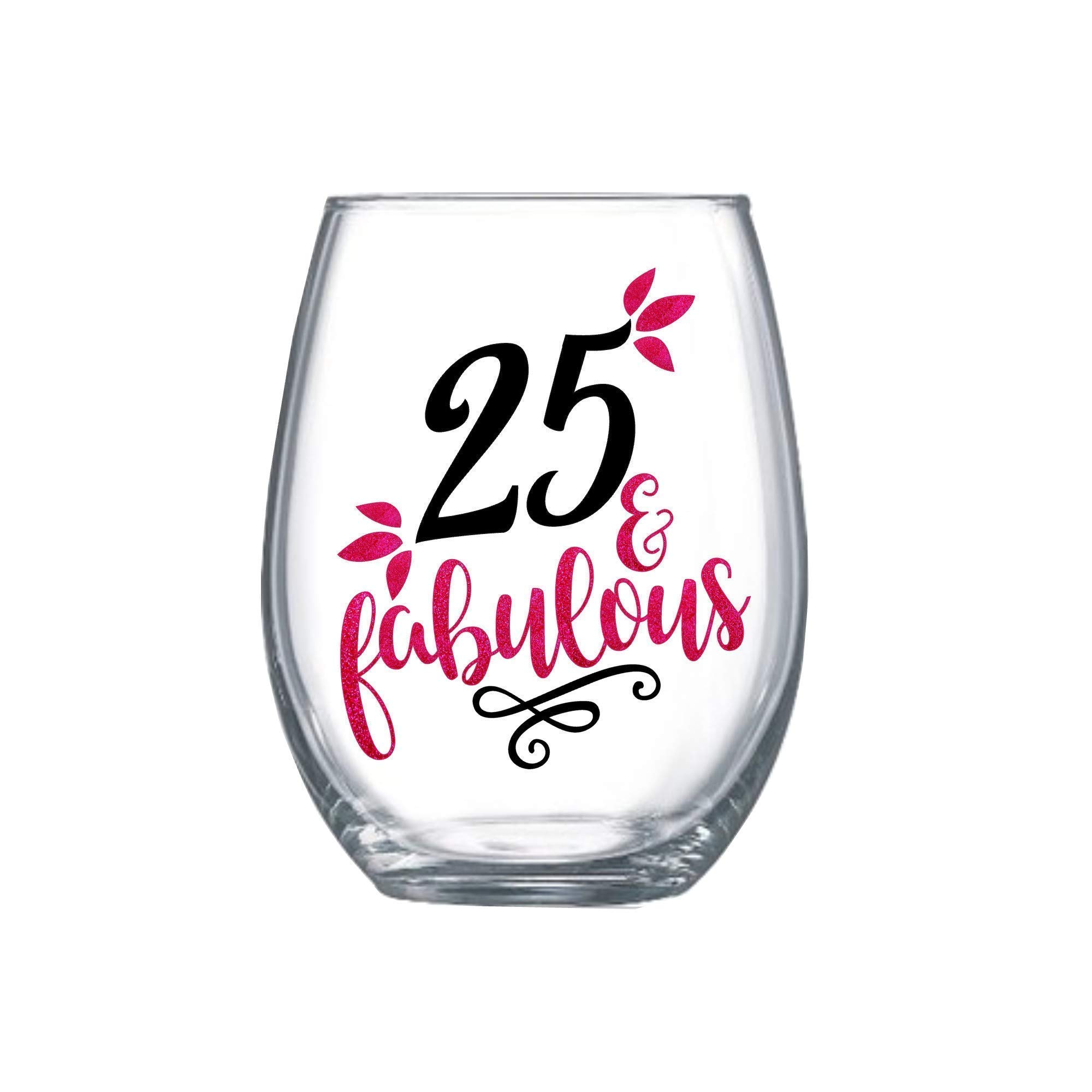 25th Birthday Gifts for Women - Elegant Stemless Wine Glass with 'Twenty Five and Fabulous' Design - Perfect for Birthday Celebrations, Girls Night Out, and Anniversary Gifts (0082 E)