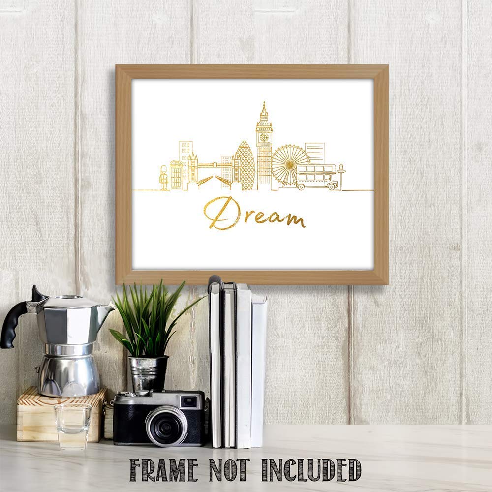 Dream London Gold Skyline Motivational Wall Art Print - 11x14 Inches Unframed Inspirational Home & Office Decor - Perfect Gift for Family, Friends, Graduates | Motivational Decor for Living Room, Bedroom, Office