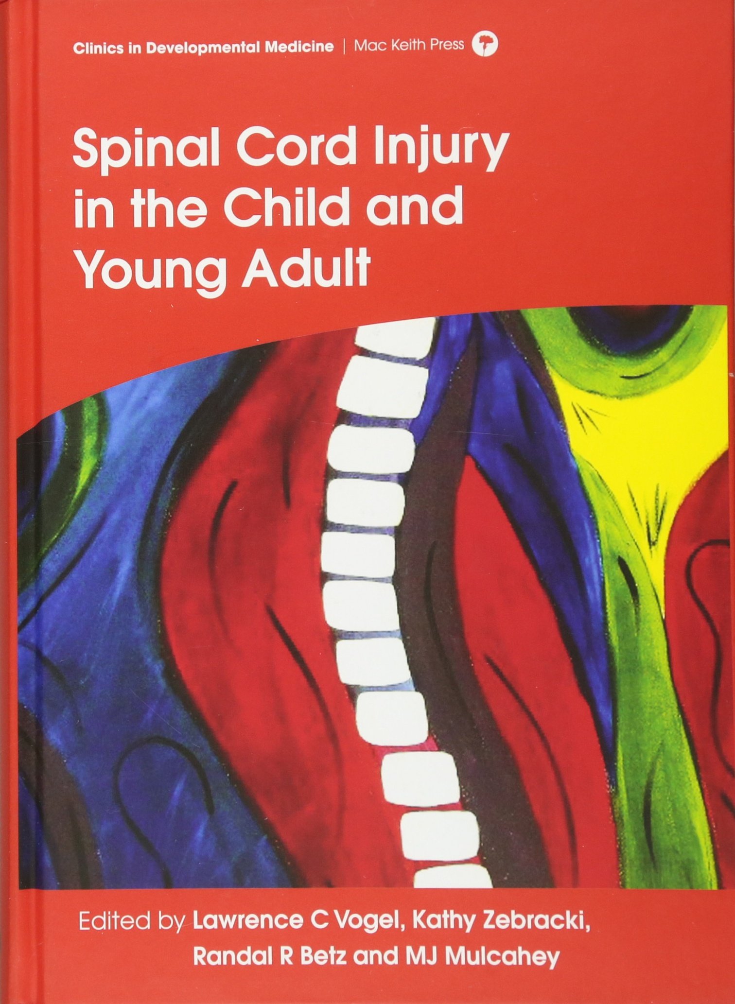 Spinal Cord Injury in Children & Young Adults - Clinical Developmental Medicine Guide | Pediatric & Adolescent SCI Treatment, Rehabilitation & Care