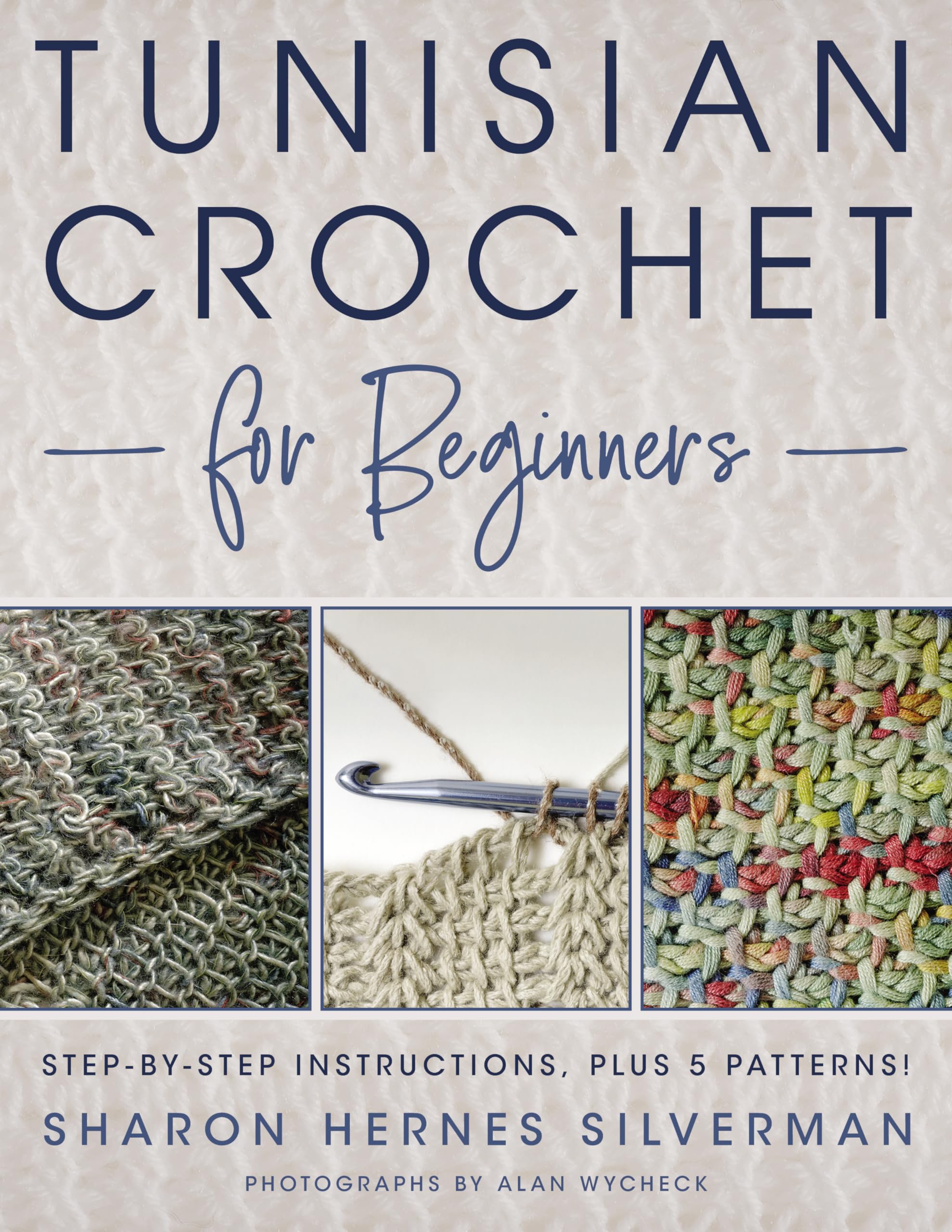 Tunisian Crochet for Beginners: Step-by-Step Guide with 5 Easy Patterns | Learn Crochet Techniques for Scarves, Blankets & Home Decor