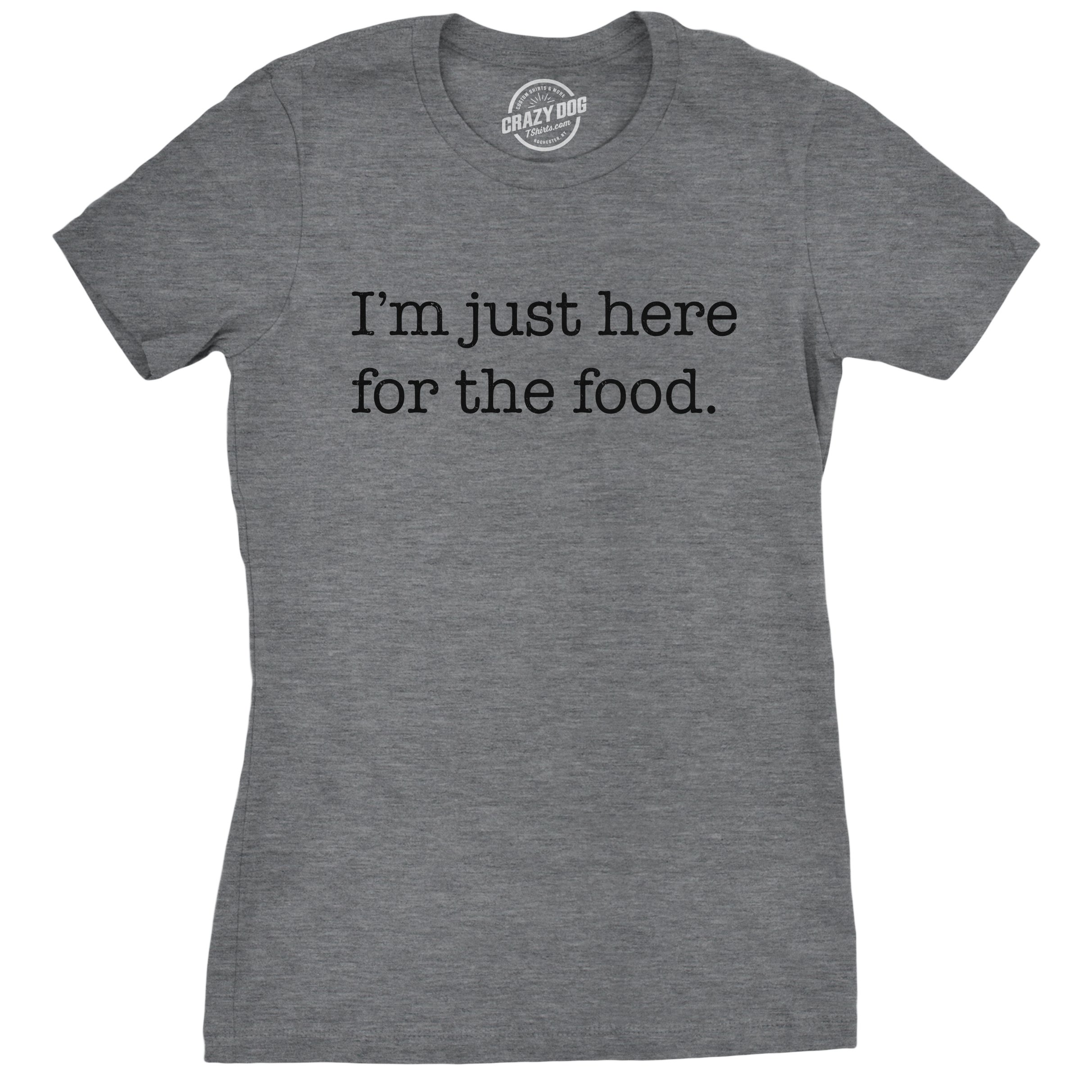 Funny Women's 'I'm Just Here for The Food' T-Shirt - Sarcastic Snack Lover Tee for Ladies | Perfect for Foodies, Parties & Casual Wear