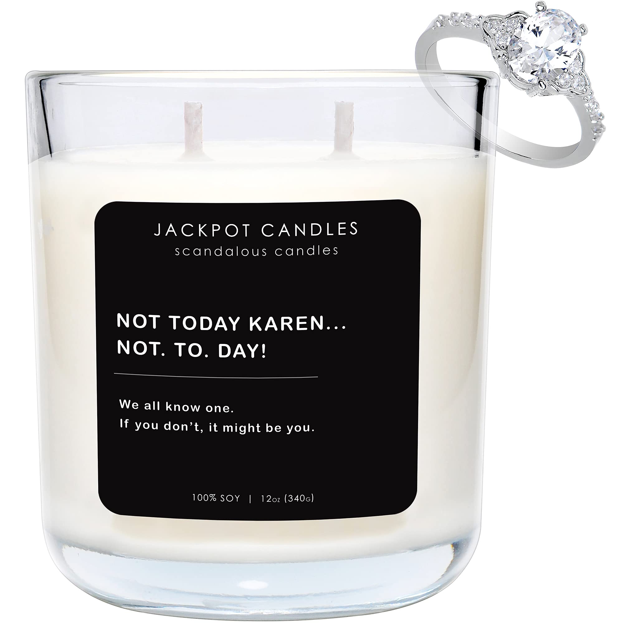 Not Today Karen Scented Candle with Hidden Ring Inside - Surprise Jewelry Valued $15-$5000 (Size 6) | Aromatherapy Gift for Women, Home Decor & Stress Relief
